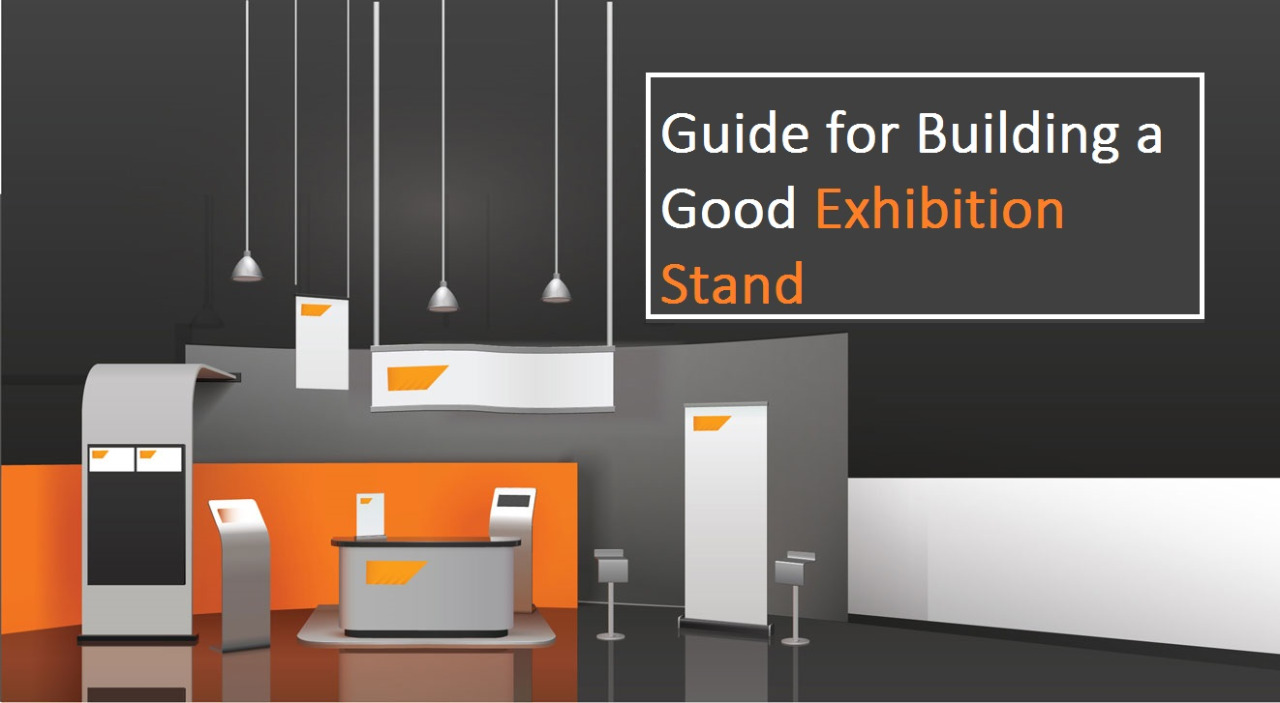 Guide for Building a Good Exhibition Stand