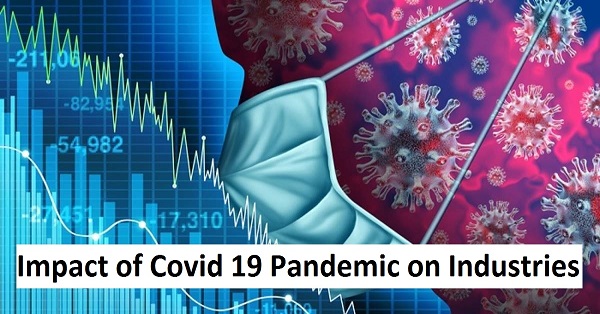 Impact of Covid-19 Pandemic on Industries