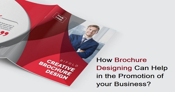 How Brochure Designing Can Help in the Promotion of your Business?