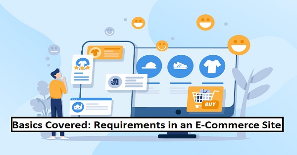Basics Covered: Requirements in an eCommerce Site